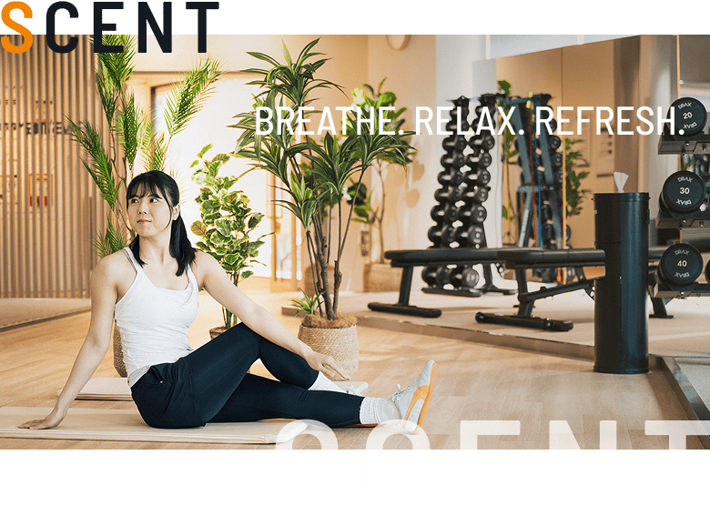 SCENT BREATH. RELAX. REFRESH.
